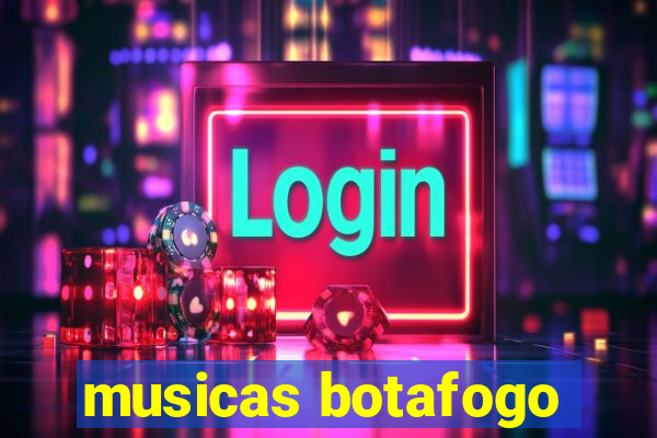 musicas botafogo